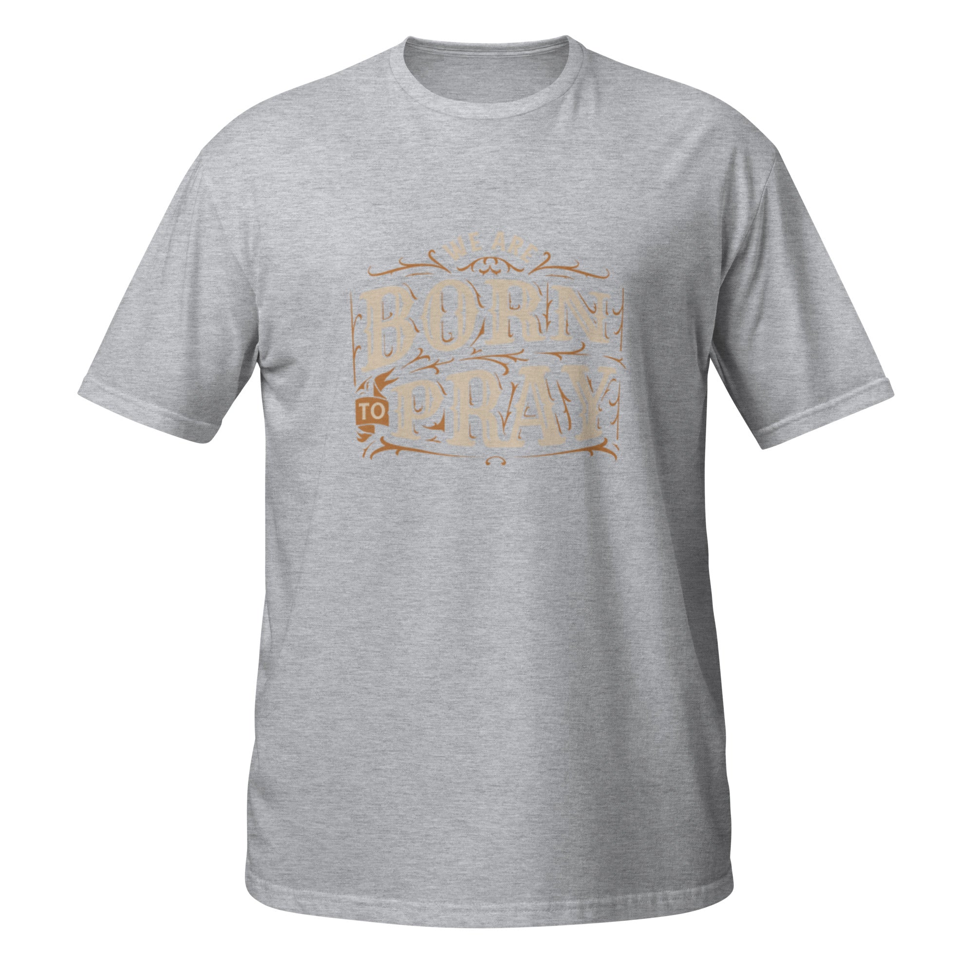 Main &quot;BORN TO PRAY&quot; T-Shirt Image: &quot;Born to Pray - Religious Short-Sleeve T-Shirt: Your Staple of Comfort and Faith.